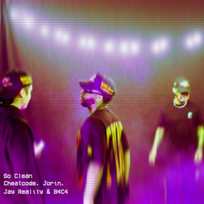 So Clean (feat. Jay Reality, Jorin & B4C4) - Single