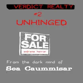 Verdict Realty #2: Unhinged. Extreme Horror (Unabridged)