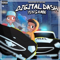 Digital Dash (feat. Yung Kabe) - Single - Miless