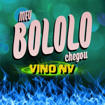 Meu Bololo Chegou - Single