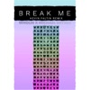 Break Me (Kevin Faltin Remix) [feat. Michael Shynes] - Single