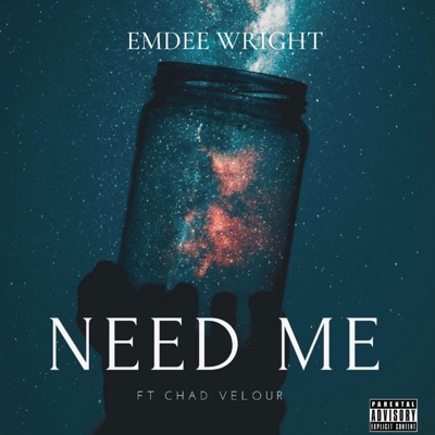 Need Me (feat. Chad Velour) - Single