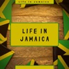 Life in Jamaica