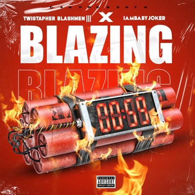 Blazing (feat. 1AMBABYJOKER) - Single