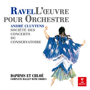 Ravel: Daphnis et Chloé, M. 57