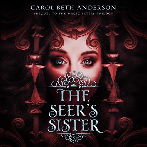 The Seer's Sister: Prequel to The Magic Eaters Trilogy (Unabridged) cover
