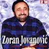 Zoran Jovanovic - Imala Si 18 Leta