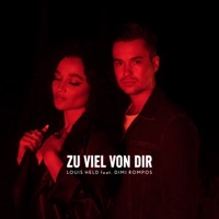Zu viel von Dir - Single - Louis Held & Dimi Rompos