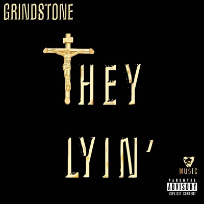 They Lyin' - Single