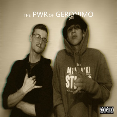 The PWR of Geronimo (feat. PWR & T.Geronimo) - Single