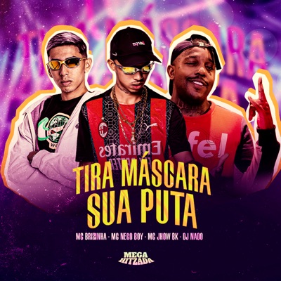 Tira Máscara Sua Puta - Single