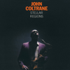 Stellar Regions (Expanded Edition) - John Coltrane