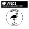 Funk & Dance / Like It Funky - Single