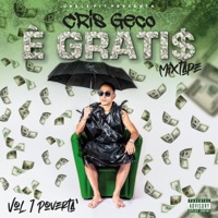 È GRATIS Mixtape, Vol. 1: Povertà - Cris Geco