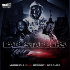 BackStabbers (feat. Red Dot & Starlito) MurchMan