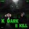 Beast (feat. 11KILL) - K DARK lyrics