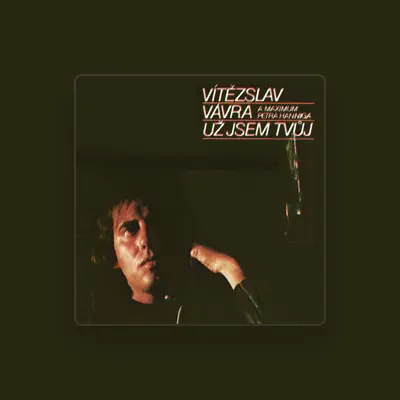 Listen to Vítězslav Vávra, watch music videos, read bio, see tour dates & more!