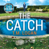 The Catch - TM Logan