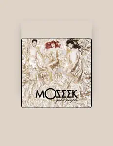 Dengarkan Moseek, tonton video musik, baca bio, lihat tanggal tur & lainnya!