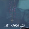 Caminhada - EP