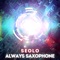 Always Saxophone - Seolo lyrics