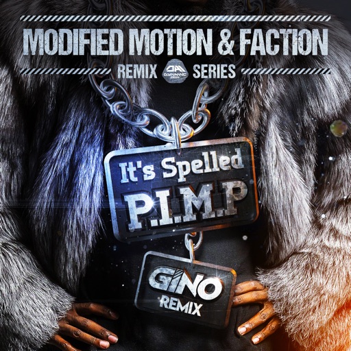 It's Spelled P - I - M - P - Single by Modified Motion, Faction