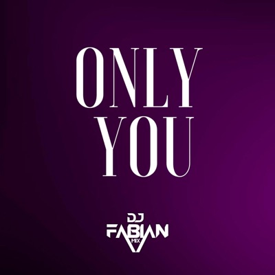 Only You - Single