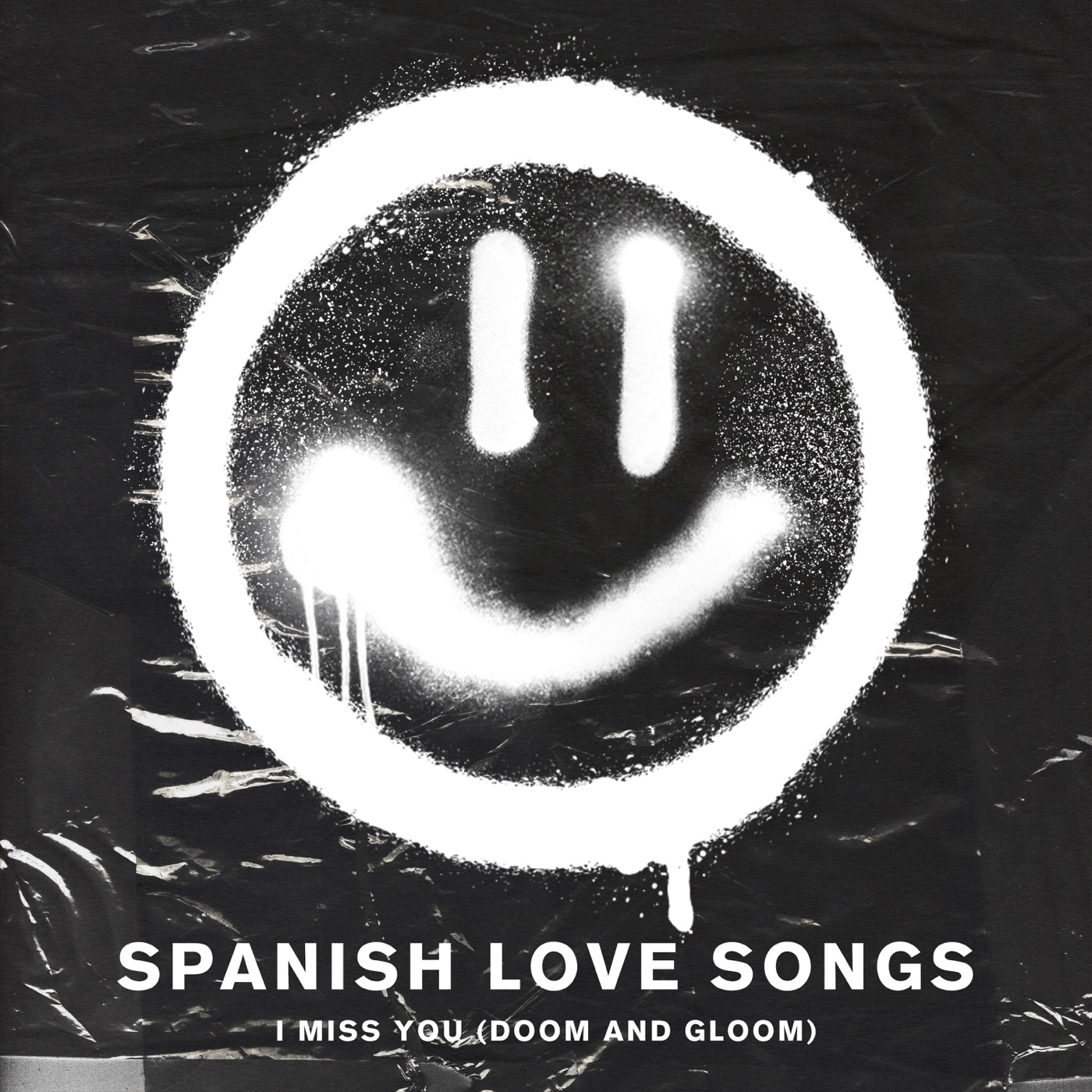 I Miss You (Doom and Gloom) by Spanish Love Songs