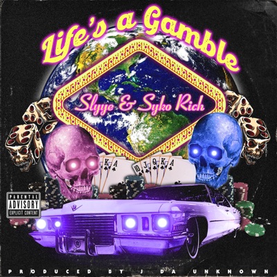 Life's a Gamble (feat. Syko Rich) - Single