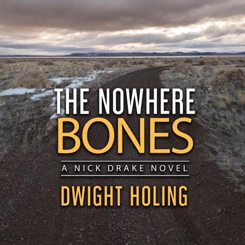 The Nowhere Bones: A Nick Drake Novel, Book 5 (Unabridged) cover