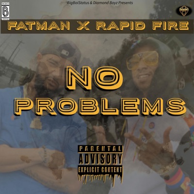 No Problems (feat. Rapid Fire) - Single