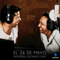 El 26 de Mayo - Single - Diomedes Dionisio Diaz