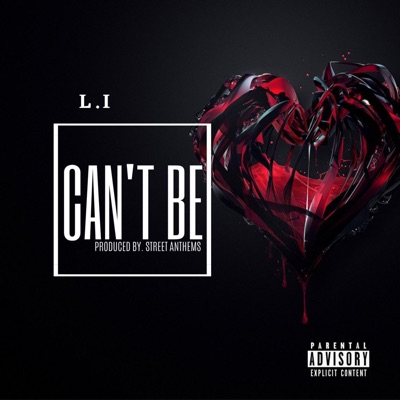 Can’t Be - Single