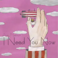 ajay-mathur-i-need-you-now — ajay