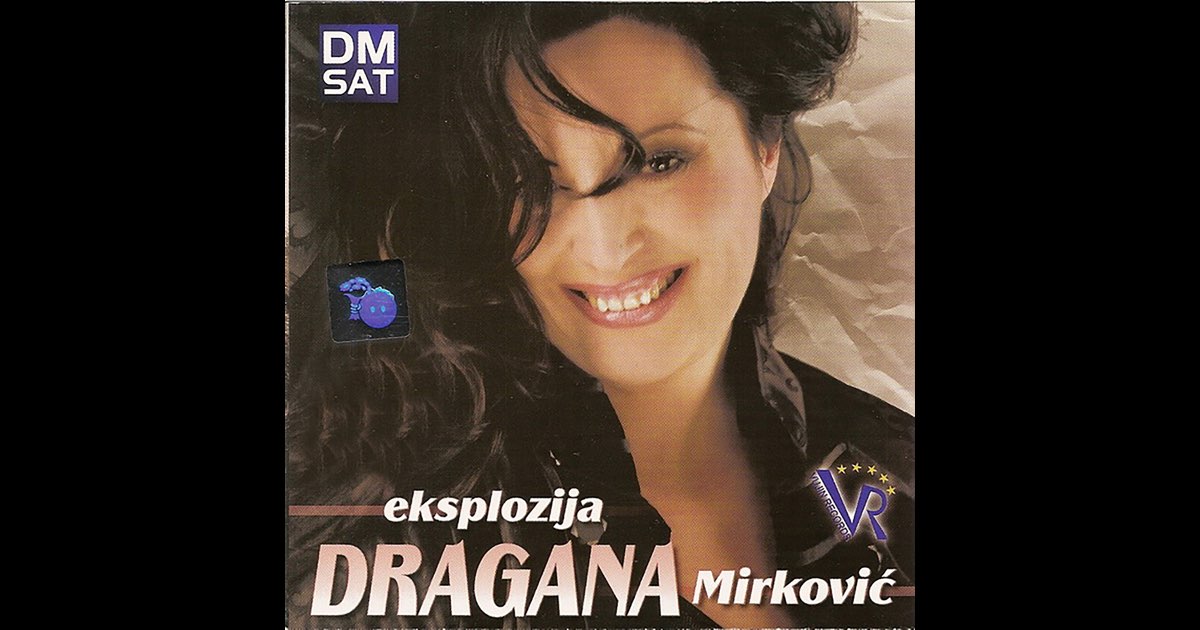 Eksplozija - Dragana Mirkovic