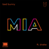 Bad Bunny - MIA (feat. Drake)  artwork