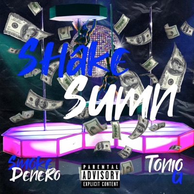 Shake Sumn (feat. Tonio G) - Single