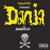 Danja (feat. Swerv0) - Single - Wick3dsOn