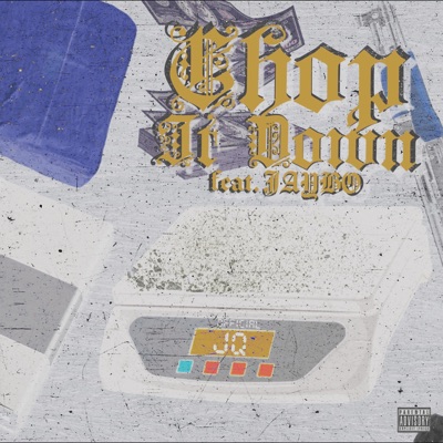 Chop It Down (feat. JayBo) - Single