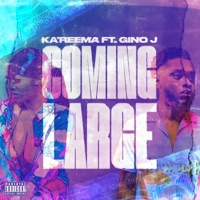 Coming Large (feat. Gino J) - Single - Ka'Reema