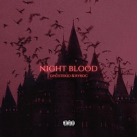 Night Blood (feat. Ryroc) - Single - Ghostekid