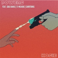 POWERS (feat. Sugi Dakks, TJ Wilkins & CARRTOONS) - Single - Kosie