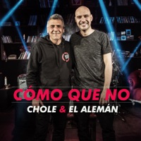 Cómo Que No - Single - Chole, El Alemán & Gustavo Pena El Príncipe