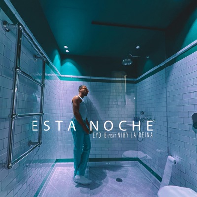 Esta Noche (feat. NIBY) - Single