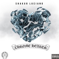 Chrome Hearts - Single - Shakur Luciano