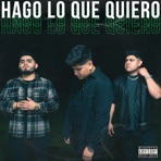 HAGO LO QUE QUIERO