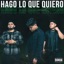 HAGO LO QUE QUIERO