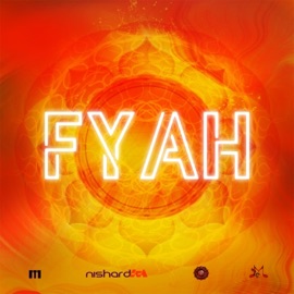 FYAH (feat. NEVAL CHATELAL) Nishard M