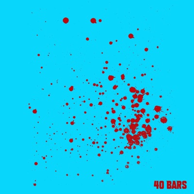 40 Bars - Single