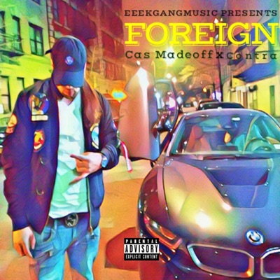 Foreign (feat. Contra) - Single